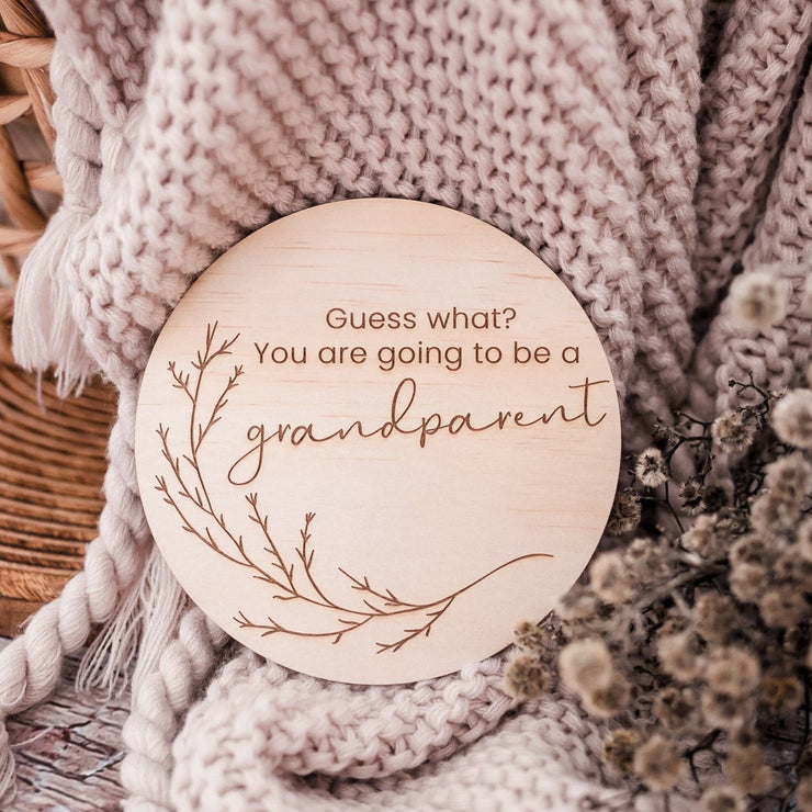 Guess What? You are going to be a Grandparent - (whimsical) Wooden Announcement Disc
